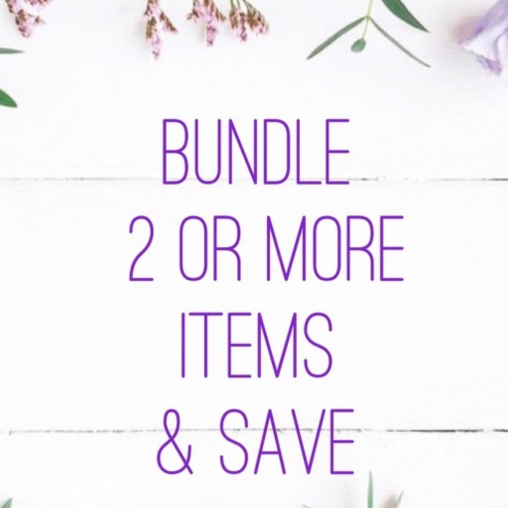 BUNDLE & SAVE!